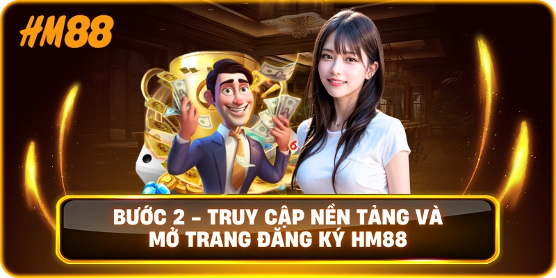 Bước 2 - Truy cập nền tảng và mở trang đăng ký HM88