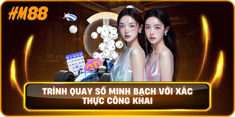 Trình quay số minh bạch với xác thực công khai