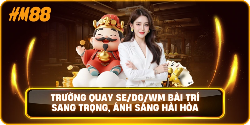 Trường quay SE/DG/WM bài trí sang trọng, ánh sáng hài hòa
